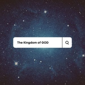 The Kingdom of God